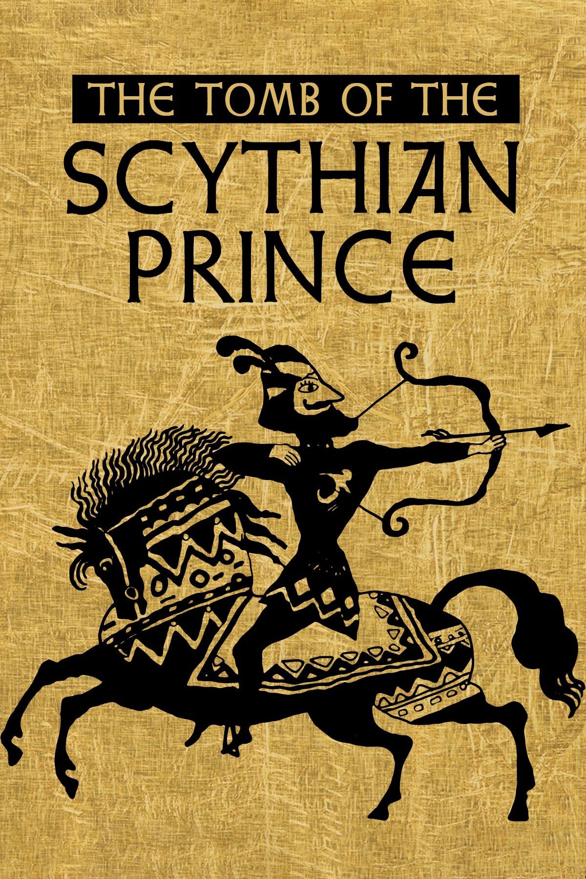 The Tomb of the Scythian Prince poster